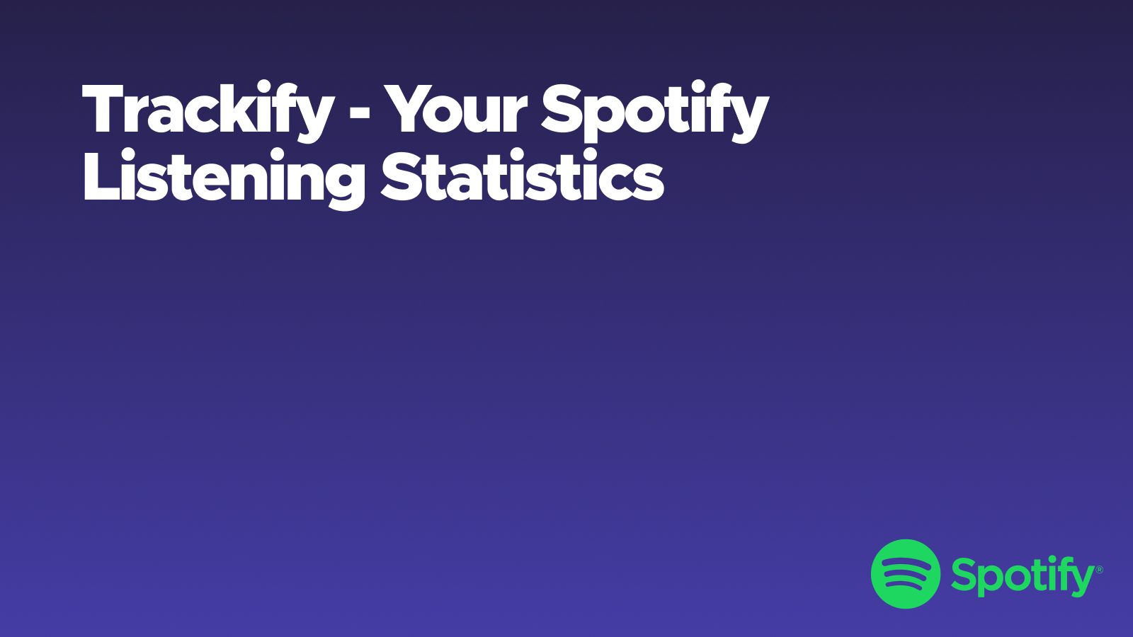 Trackify - Your Spotify Listening Statistics